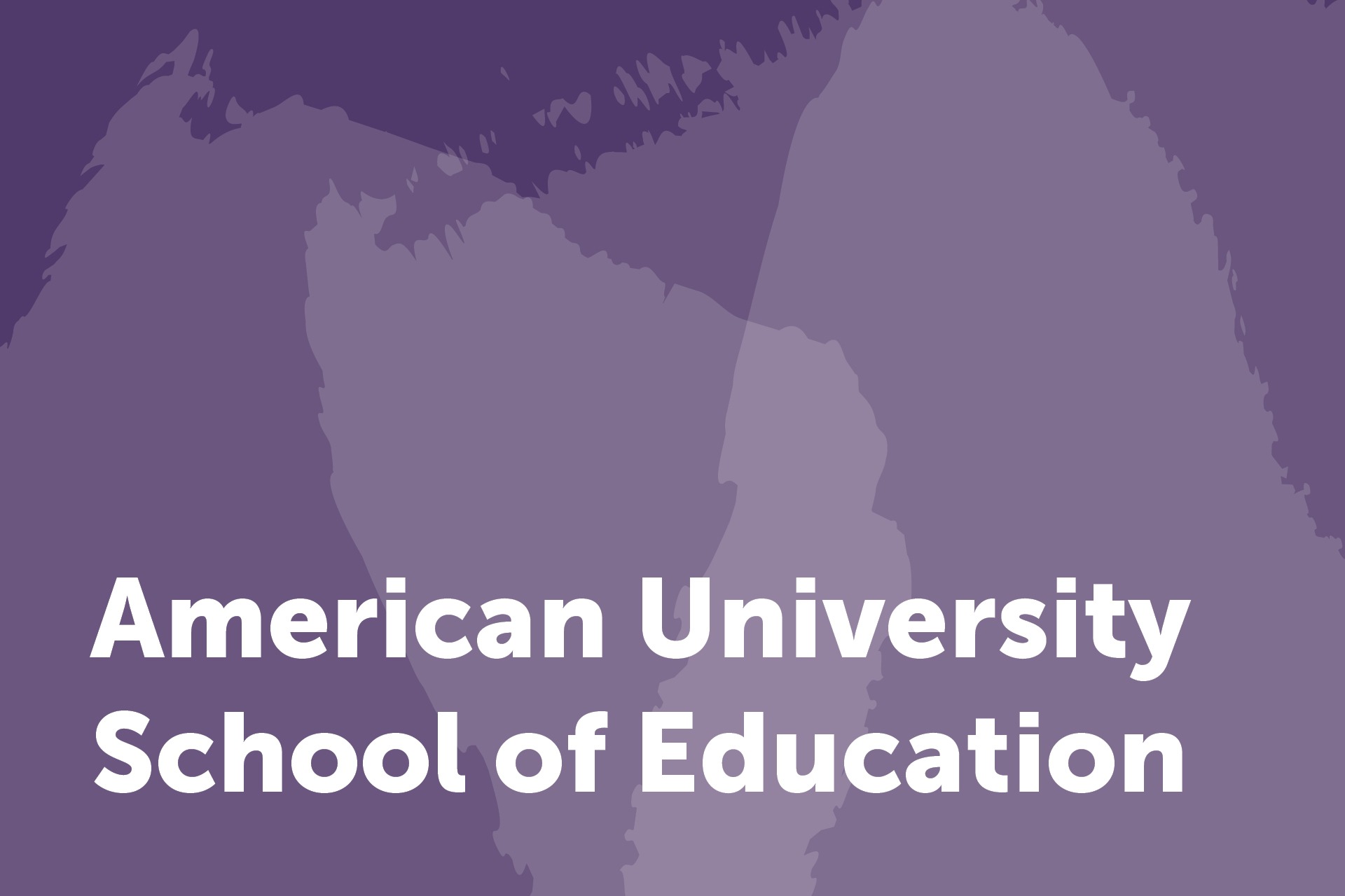 American University School of Education ɫƵ University Partner