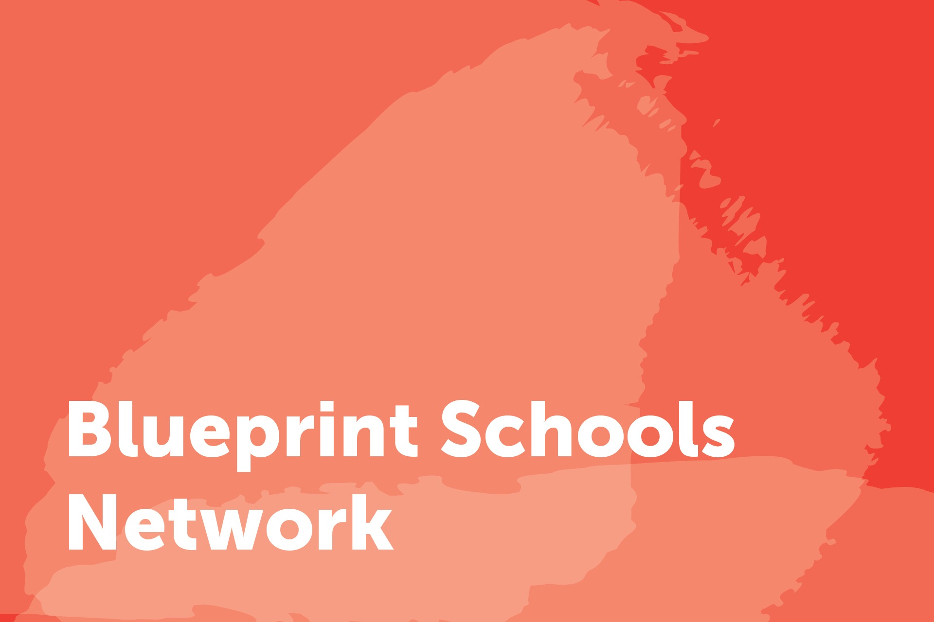 Blueprint Schools Network ɫƵ